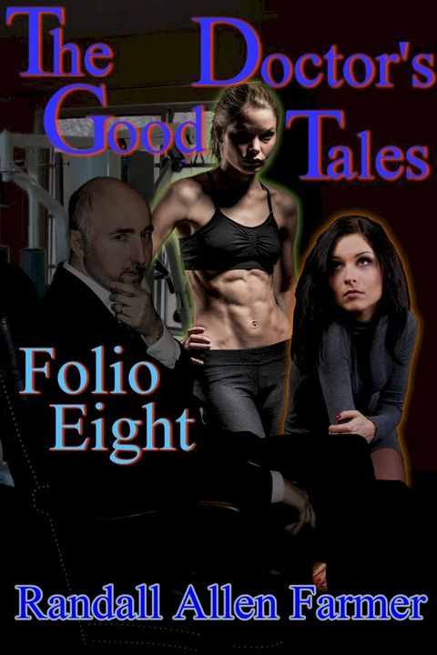 The Good Doctor's Tales Folio Eight(Kobo/電子書)