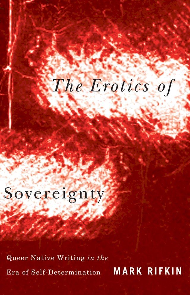  Erotics of Sovereignty(Kobo/電子書)