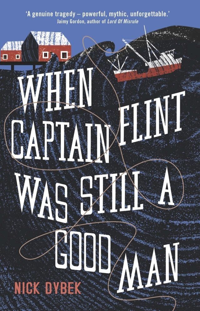  When Captain Flint Was Still a Good Man(Kobo/電子書)