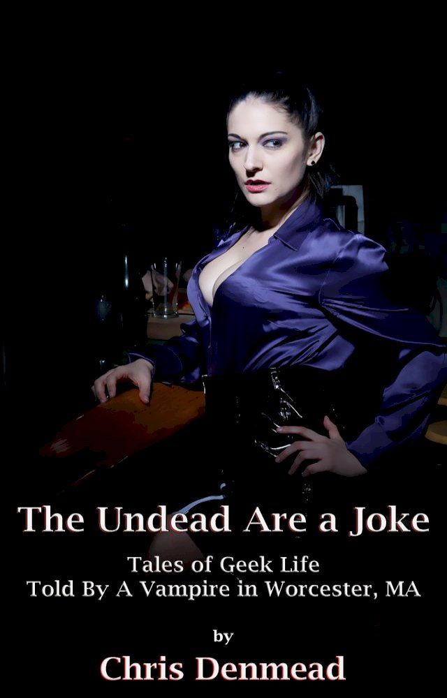  The Undead Are a Joke(Kobo/電子書)