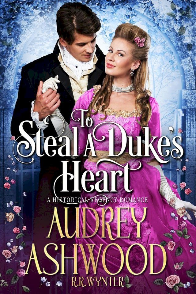  To Steal A Duke's Heart(Kobo/電子書)