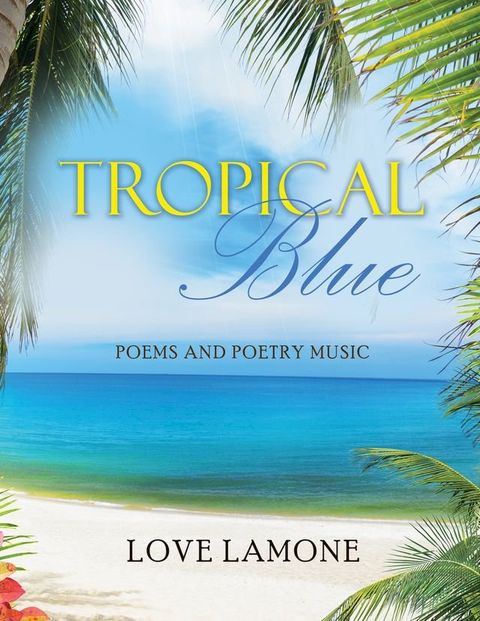 Tropical Blue(Kobo/電子書)