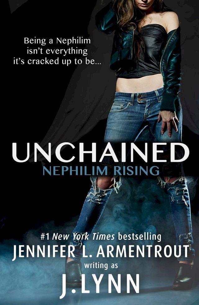  Unchained (Nephilim Rising)(Kobo/電子書)