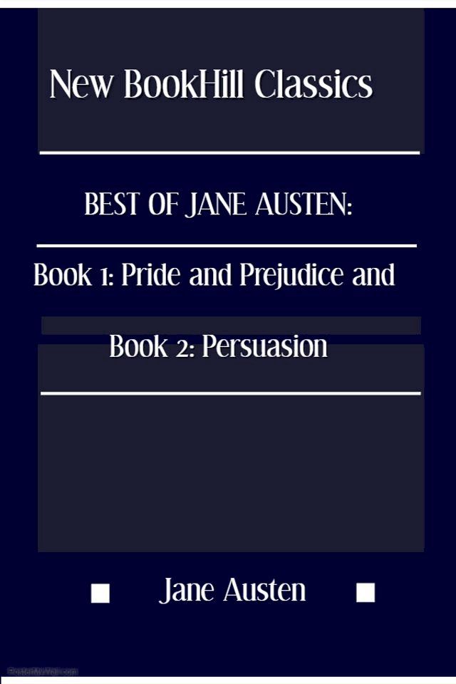  Best of Jane Austen: Book 1: Pride and Prejudice and Book 2: Persuasion(Kobo/電子書)