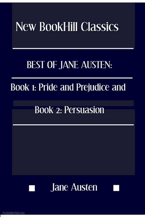 Best of Jane Austen: Book 1: Pride and Prejudice and Book 2: Persuasion(Kobo/電子書)