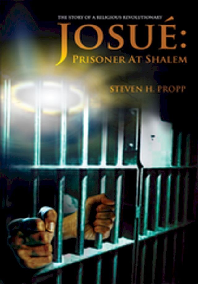  Josu&eacute;: Prisoner at Shalem(Kobo/電子書)