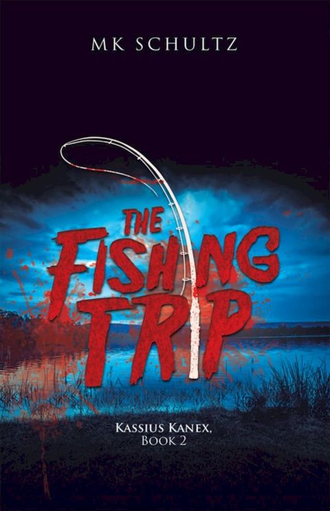 The Fishing Trip(Kobo/電子書)