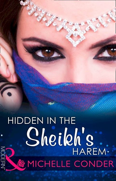 Hidden In The Sheikh's Harem (Mills & Boon Modern)(Kobo/電子書)