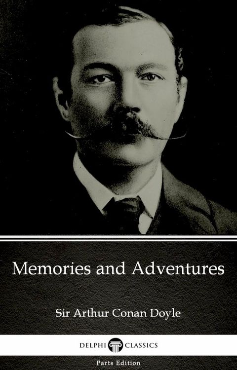 Memories and Adventures by Sir Arthur Conan Doyle (Illustrated)(Kobo/電子書)