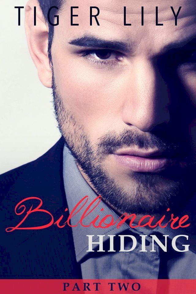  Billionaire Hiding - Part 2(Kobo/電子書)