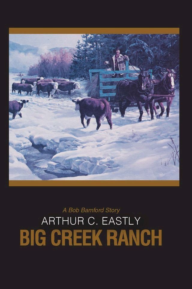  Big Creek Ranch(Kobo/電子書)