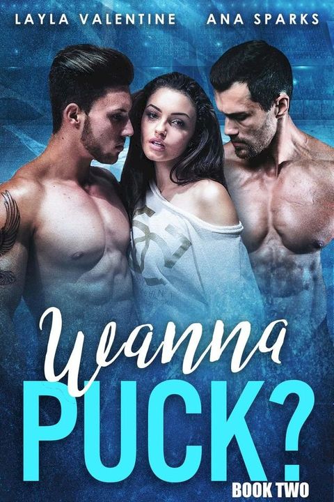 Wanna Puck? (Book Two)(Kobo/電子書)