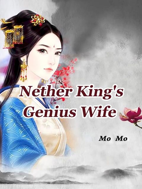 Nether King's Genius Wife(Kobo/電子書)