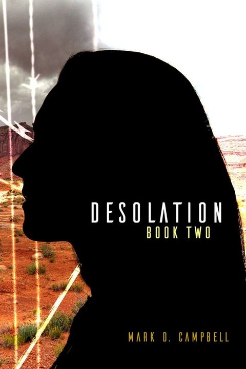 Desolation (Degeneration Book 2)(Kobo/電子書)