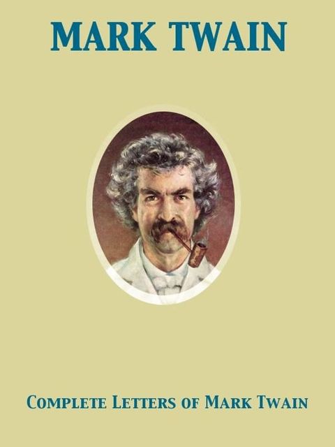 Complete Letters of Mark Twain(Kobo/電子書)