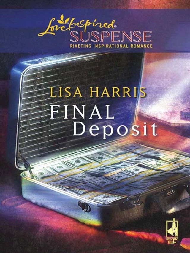  Final Deposit (Mills & Boon Love Inspired)(Kobo/電子書)