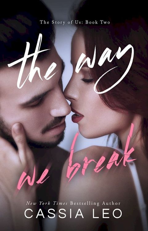 The Way We Break(Kobo/電子書)