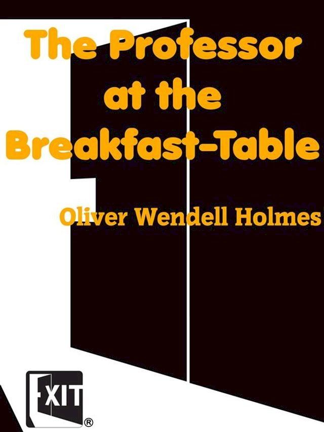  The Professor at the Breakfast-Table(Kobo/電子書)