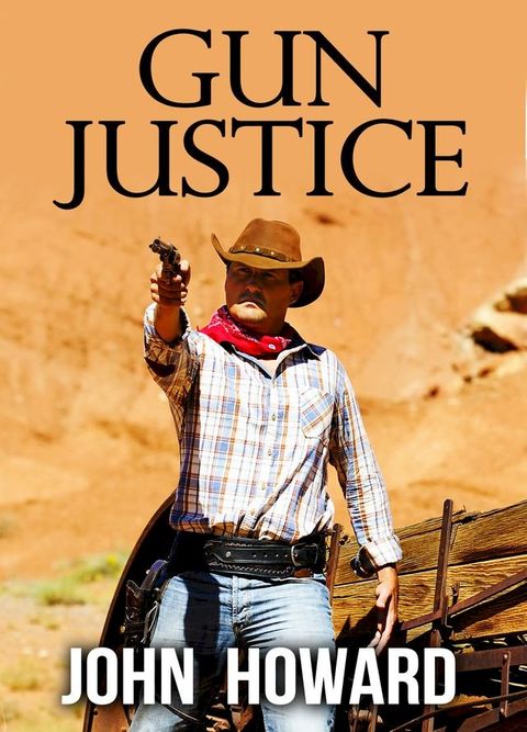 Gun Justice(Kobo/電子書)