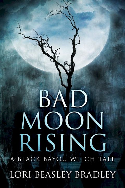 Bad Moon Rising(Kobo/電子書)