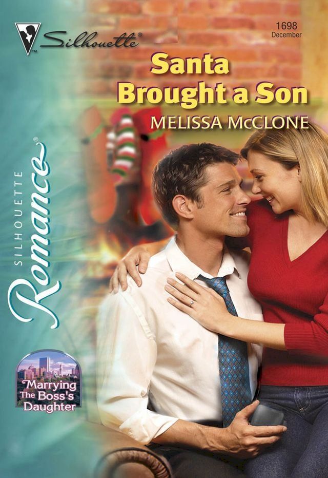  Santa Brought A Son (Mills & Boon Silhouette)(Kobo/電子書)