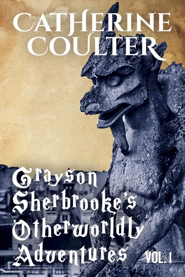  Grayson Sherbrooke's Otherworldly Adventures: Volume 1(Kobo/電子書)