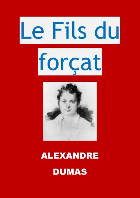 Le Fils du for&ccedil;at(Kobo/電子書)