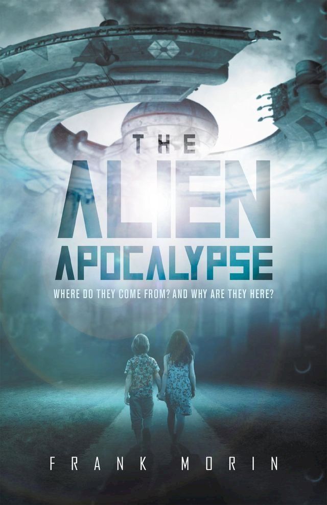  The Alien Apocalypse(Kobo/電子書)