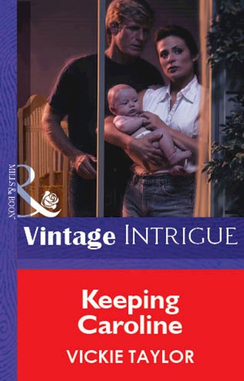 Keeping Caroline (Mills & Boon Vintage Intrigue)(Kobo/電子書)