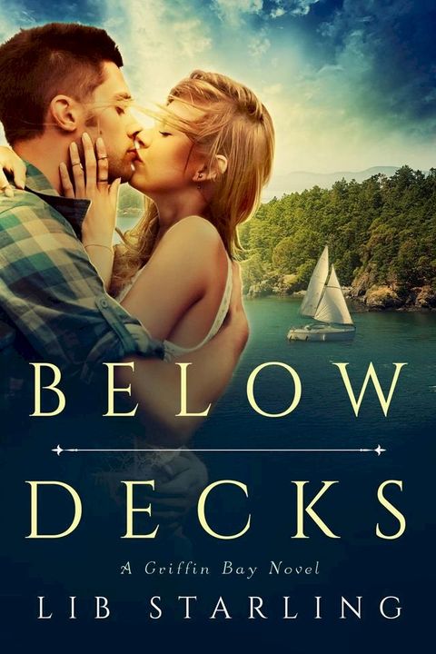 Below Decks: A Griffin Bay Novel(Kobo/電子書)