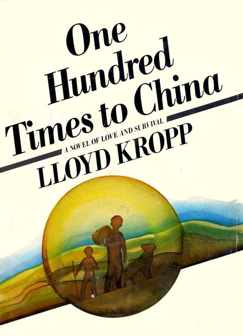 One Hundred Times to China(Kobo/電子書)