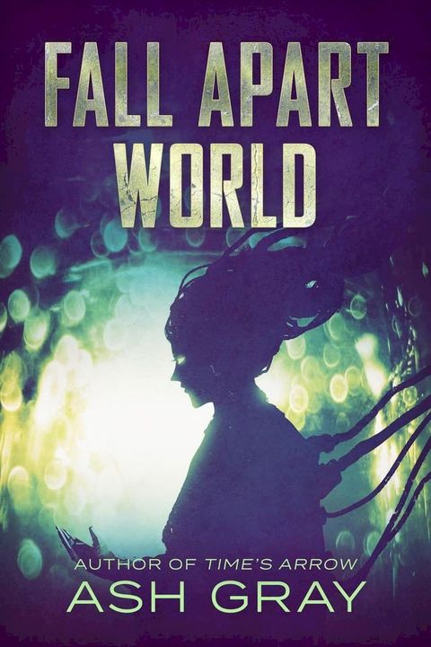 Fall Apart World(Kobo/電子書)