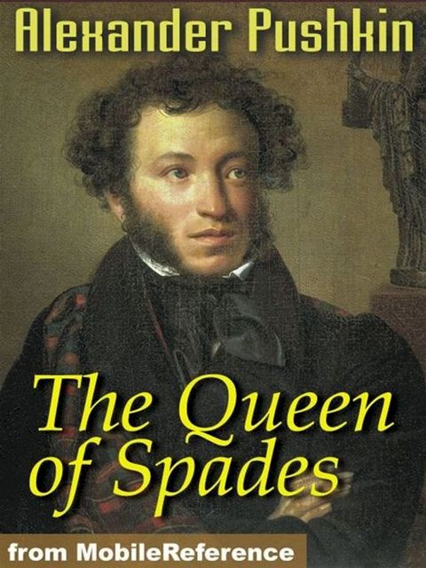 The Queen Of Spades: (Pique Dame) (Mobi Classics)(Kobo/電子書)