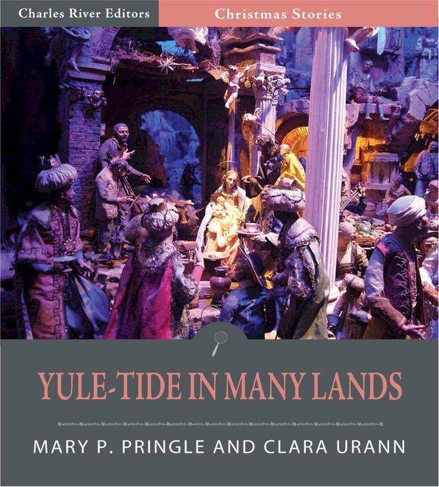  Yule-Tide In Many Lands (Illustrated Edition)(Kobo/電子書)