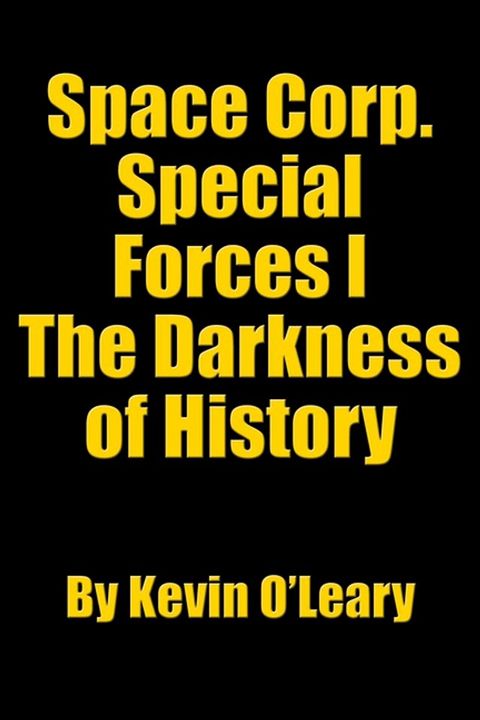 Space Corp. Special Forces I(Kobo/電子書)