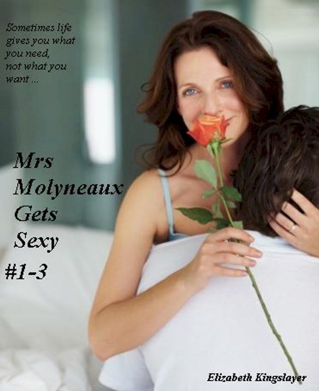  Mrs Molyneaux Gets Sexy#1-3(Kobo/電子書)