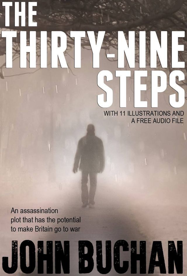  The Thirty-nine Steps: With 11 Illustrations and a Free Audio Link(Kobo/電子書)