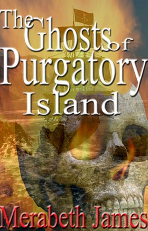 The Ghosts of Purgatory Island (A Ravynne Sisters Paranormal Thriller Book 6)(Kobo/電子書)