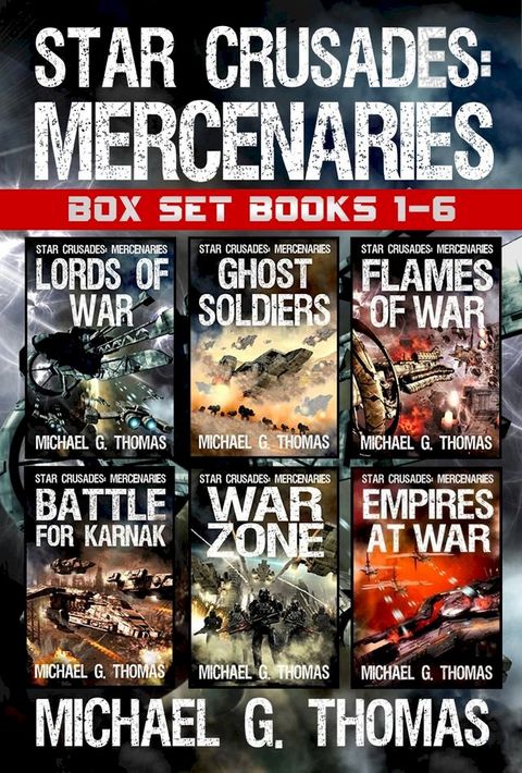 Star Crusades: Mercenaries - Complete Series Box Set (Books 1 - 6)(Kobo/電子書)