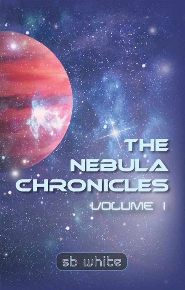  The Nebula Chronicles(Kobo/電子書)