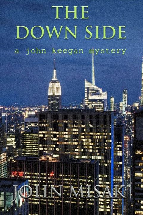 The Down Side, Book 4 in the John Keegan Mystery Series(Kobo/電子書)