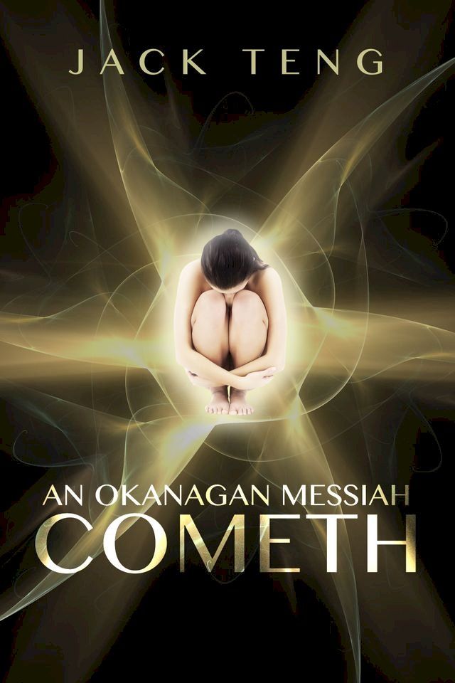  An Okanagan Messiah Cometh(Kobo/電子書)