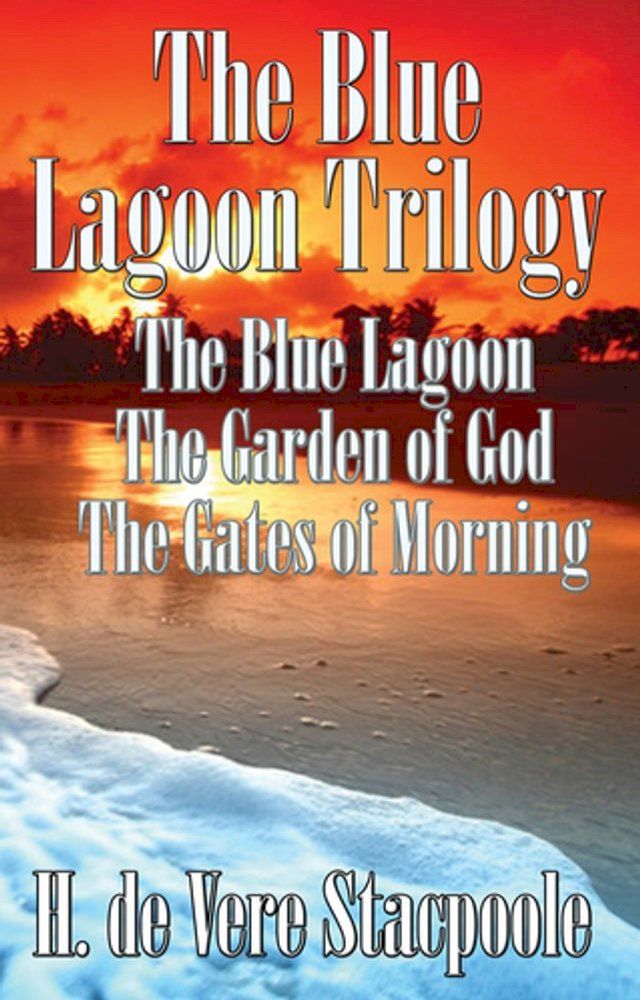  The Blue Lagoon Trilogy(Kobo/電子書)