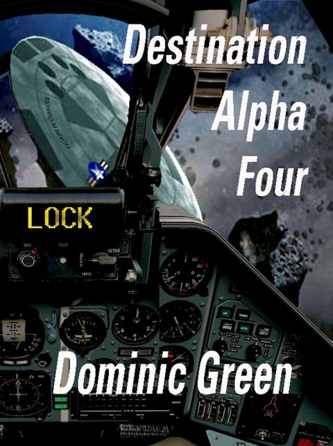 Destination Alpha Four(Kobo/電子書)