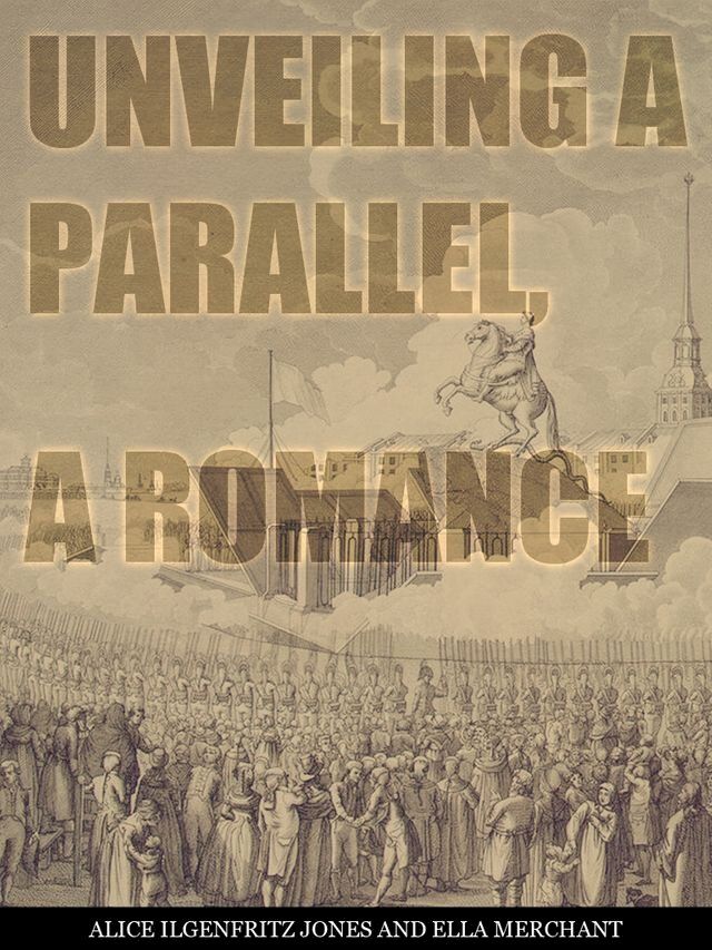  Unveiling A Parallel, A Romance(Kobo/電子書)