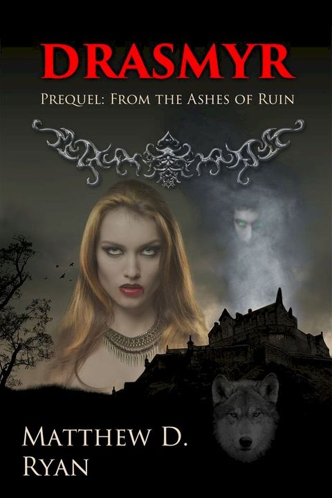 Drasmyr (Prequel: From the Ashes of Ruin)(Kobo/電子書)