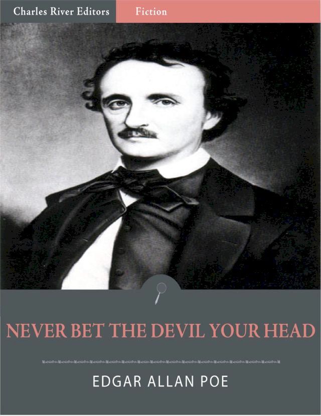  Never Bet the Devil Your Head: A Tale with a Moral (Illustrated)(Kobo/電子書)