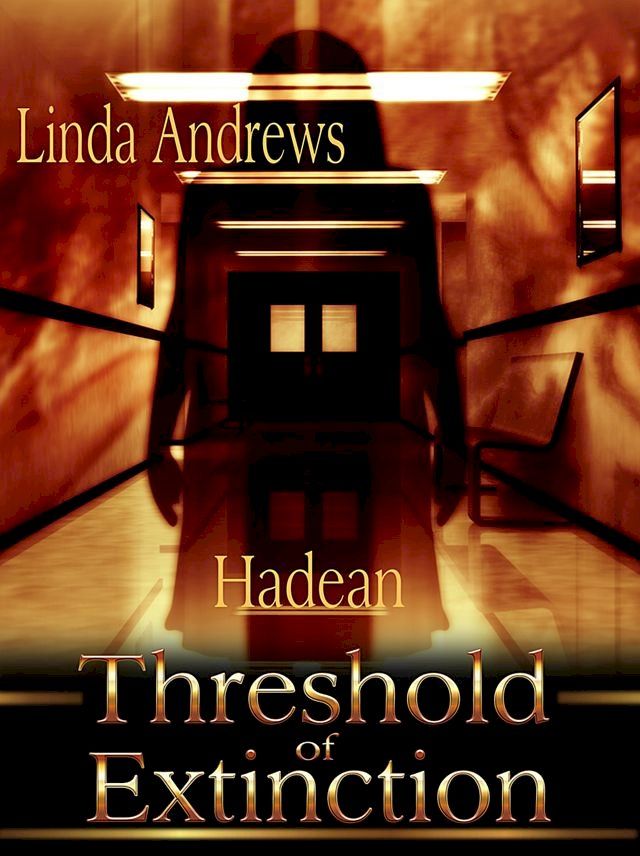  Hadean: Threshold of Extinction(Kobo/電子書)