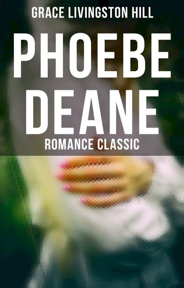  Phoebe Deane (Romance Classic)(Kobo/電子書)