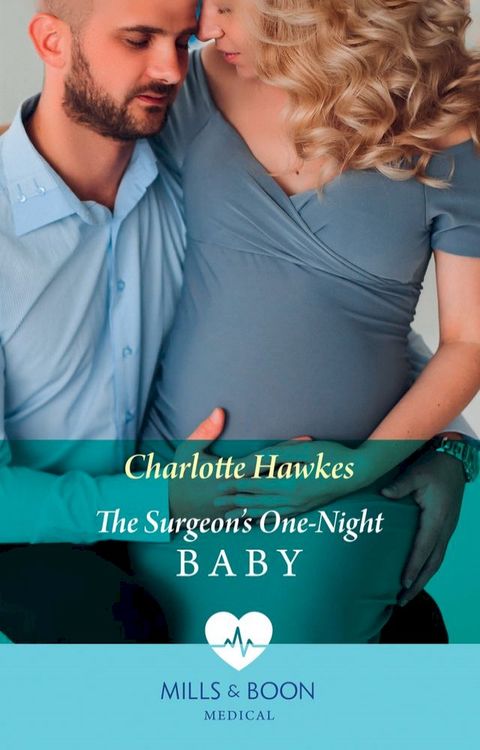 The Surgeon's One-Night Baby (Mills & Boon Medical)(Kobo/電子書)